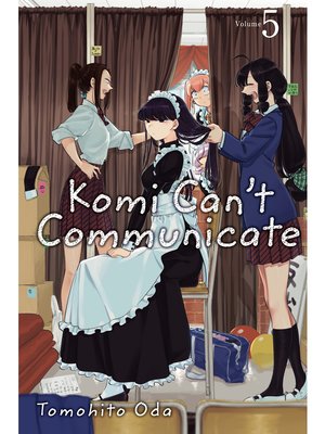 cover image of Komi Can't Communicate, Volume 5